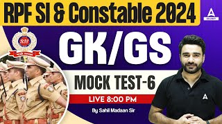 RPF SI Constable 2024 | RPF GK GS by Sahil Sir | RPF GK GS Practice Set #6