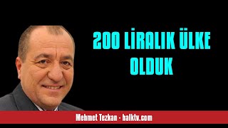 Mehmet Tezkan 200 Li̇ralik Ülke Olduk - Sesli̇ Köşe Yazisi