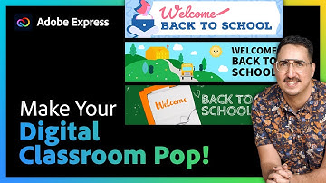 How to Customize your Google Classroom | Adobe Express