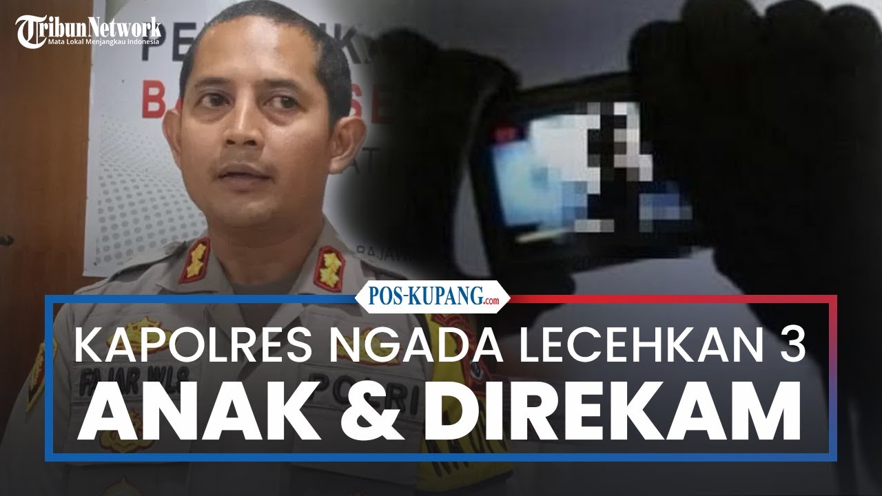 BREAKING NEWS: Kapolres Ngada Lecehkan 3 Anak Dibawah Umur & Kirim Video ke Situs Porno