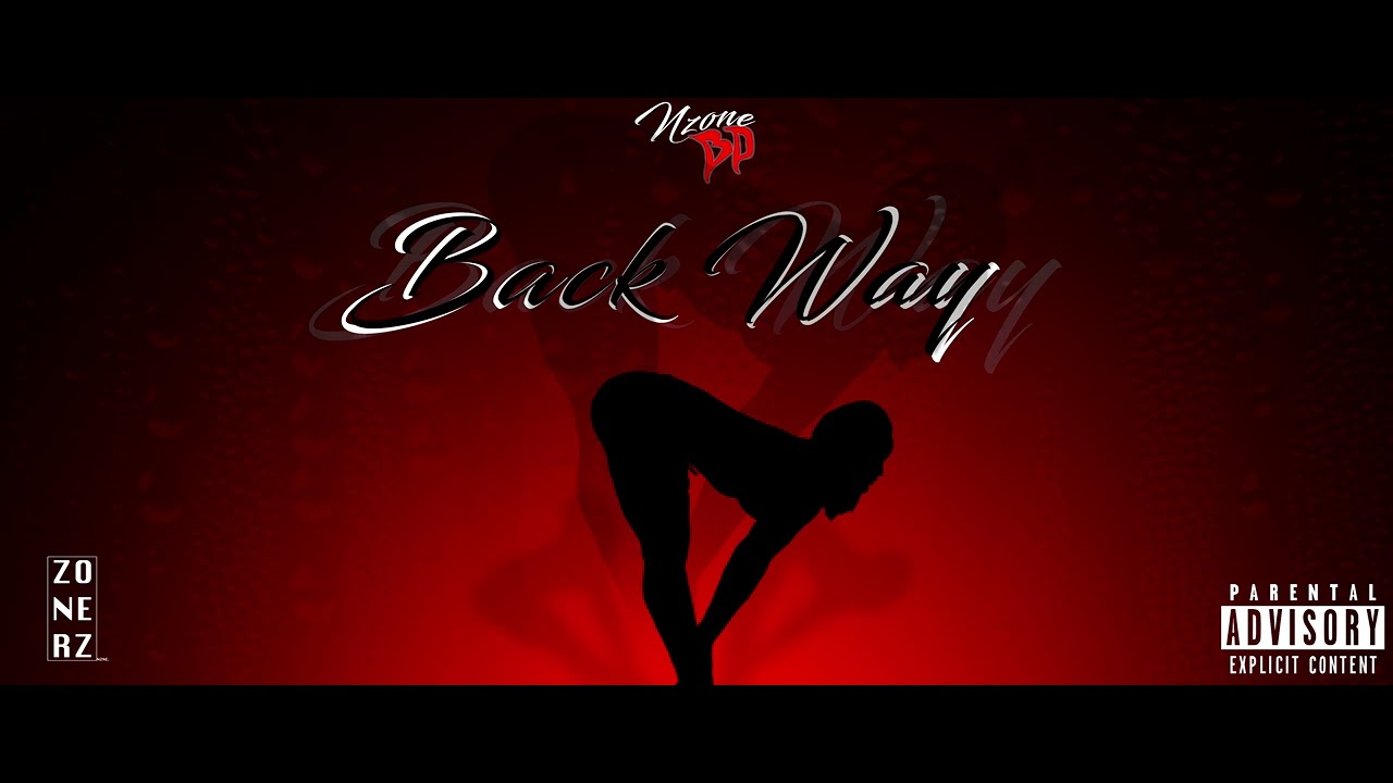 NzoneBD - Back Way - YouTube