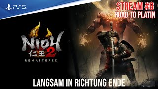 Nioh 2 Remastered - PS5 | Stream #8 - Langsam in Richtung Ende | Road to PLATIN