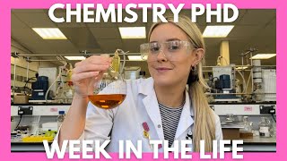 A WEEK IN THE LIFE OF A CHEMISTRY PHD STUDENT | PhD vlog