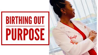 The Birthing Room | Birthing out your  purpose.