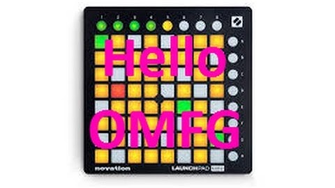 LAUNCHPAD MINI  OMFG HELLO +project file