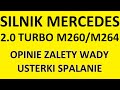 Silnik Mercedes 2.0 Turbo M260/M264 opinie, zalety, wady, usterki, spalanie, rozrząd, olej, forum?