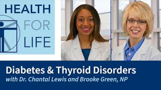 What You Need to Know About Diabetes &amp; Thyroid Disorders with Dr. Chantal Lewis and Brooke Green, NP