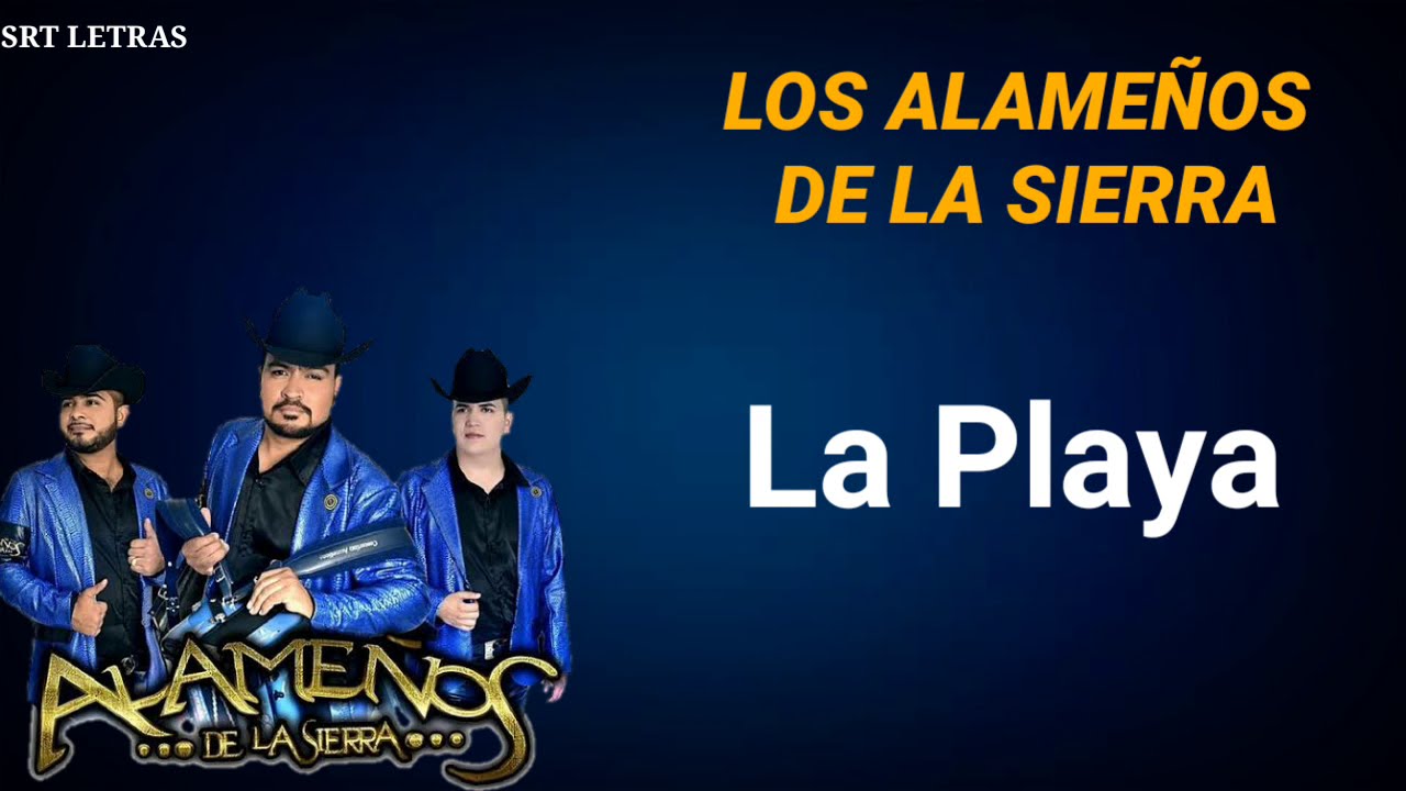 La Playa -Los Alameños De La Sierra 