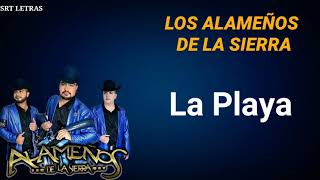 La Playa Los Alamenos De La Sierra Letra