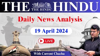 The Hindu Daily News Analysis | 19 April 2024 | Current Affairs Today | Unacademy UPSC