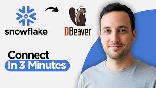 How to Connect Snowflake to DBeaver In 3 Minutes (2026 Full Guide)