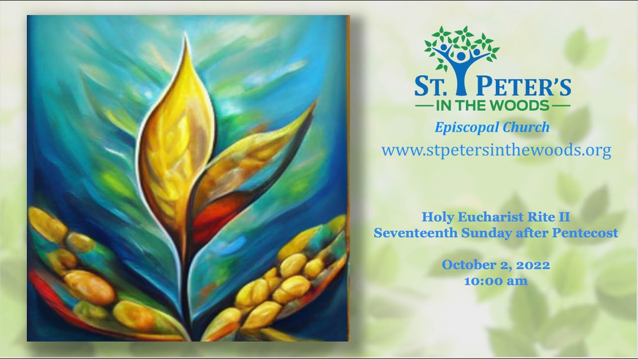 St. Peter's in the Woods Holy Eucharist Rite II Seventeenth Sunday ...