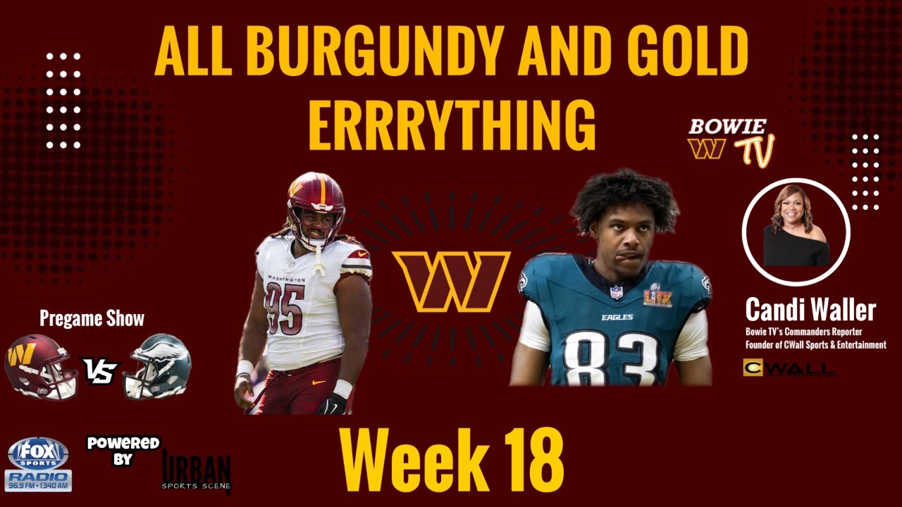 Commanders Week 18 Preview vs Eagles | Season Finale Breakdown + Press Box Insight | #RaiseHail