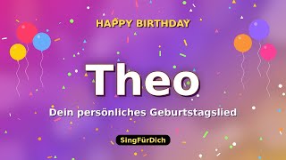 Happy Birthday Theo 🎵 Geburtstagslied mit deinem Namen | SingFürDich