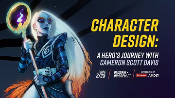 Character Design: A Hero’s Journey with Cameron Scott Davis