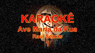 KARAOKÊ Ave Maria da Rua Raul Seixas