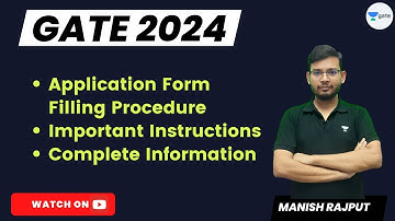 GATE 2024 | Application Form Filling Procedure | Important Instructions | Complete Information