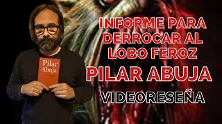 VIDEORESEÑA INFORME PARA DERROCAR AL LOBO FEROZ by César Cañete 414 views 1 month ago 8 minutes, 23 seconds