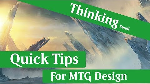 Thinking Small | Quick Tips #5 | MTG Custom Card Design