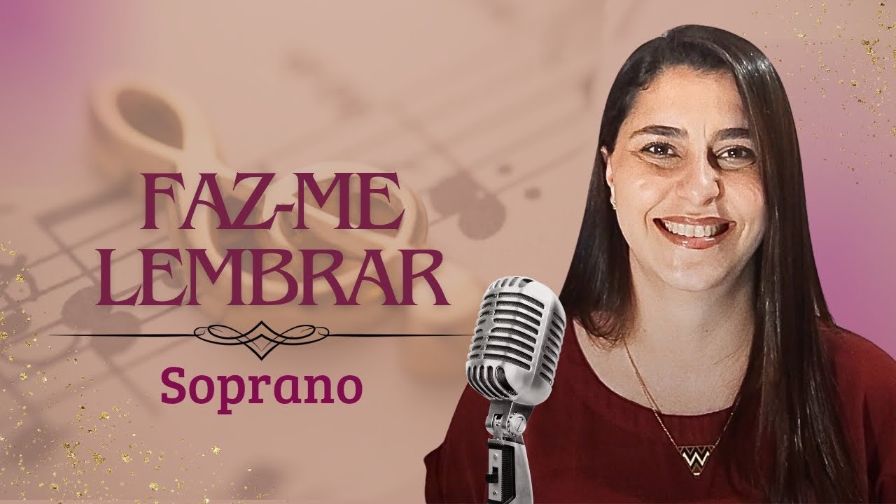 FAZ-ME LEMBRAR - Soprano