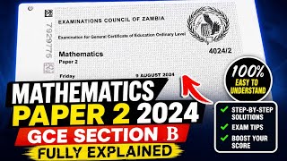 Mathematics Paper 2 2024 GCE | Section B FULLY EXPLAINED 💯 