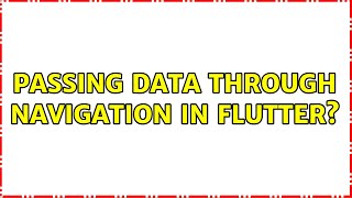 Passing data through navigation in flutter? (2 Solutions!!)