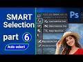 Photoshop Smart Selection Tools Bangla | Quick Selection, Object Selection &amp; Magic Wand