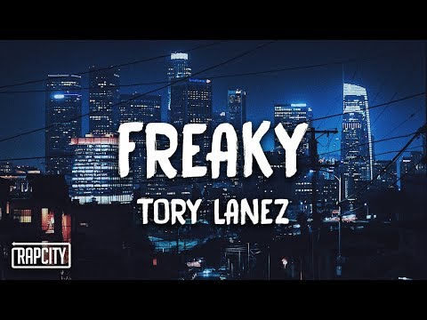 Tory Lanez – Freaky (Lyrics)