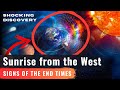 Sunrise from the west  islam end times  happening soon  real proof from quran science and hadith