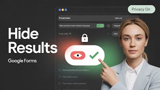 How to Disable Respondents from Viewing Results in Google Forms