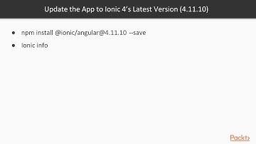 Hands-On App Development with Ionic: Updating Ionic CLI & Upgrading to Ionic 4.11.10 | packtpub.com