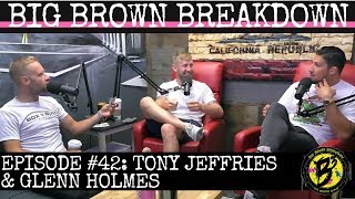 Big Brown Breakdown - Episode 42: Tony Jeffries & Glenn Holmes