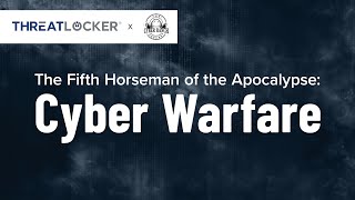 The Fifth Horseman of the Apocalypse: Cyber Warfare [Zero Trust World 2024]