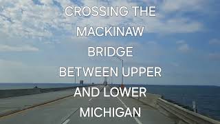 CROSSING THE MIGHTY MAC, BETWEEN UPPER AND LOWER MICHIGAN