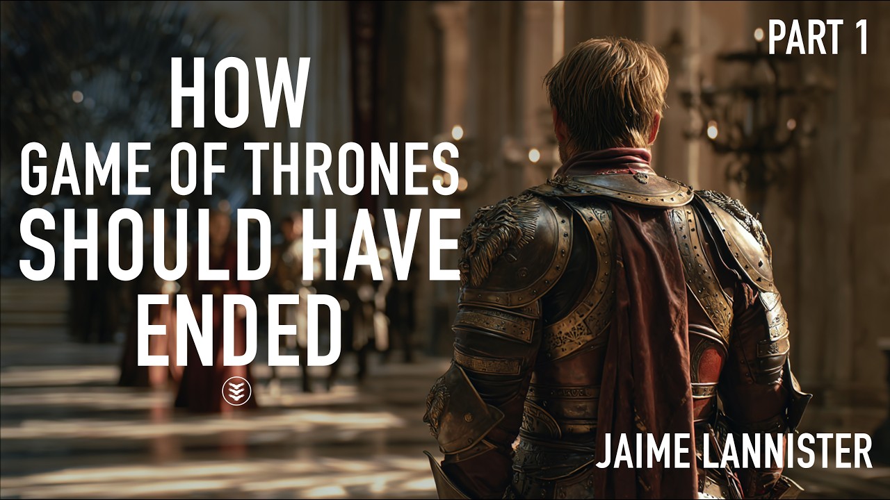 How Game Of Thrones Should Have Ended Part 1 Jaime Lannister YouTube 
