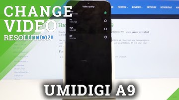 How to Change Video Quality in UMIDIGI A9 – Find Video Quality Settings