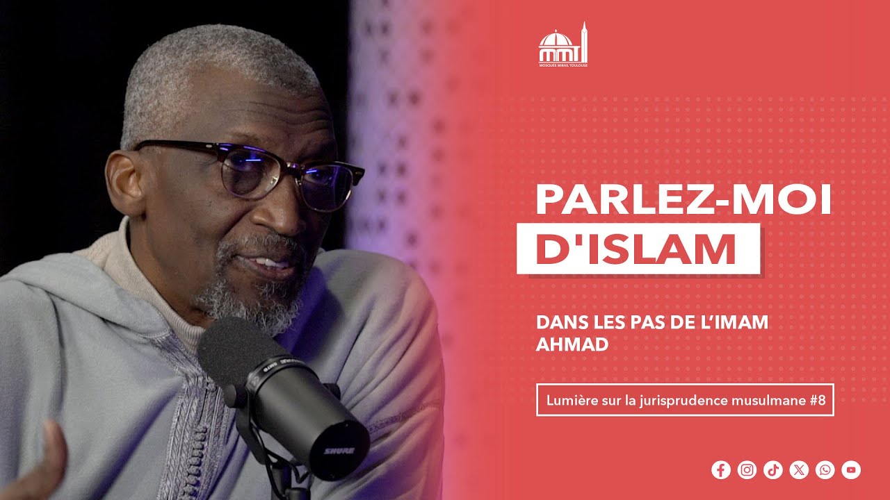 Dans les Pas de l’Imam Ahmad