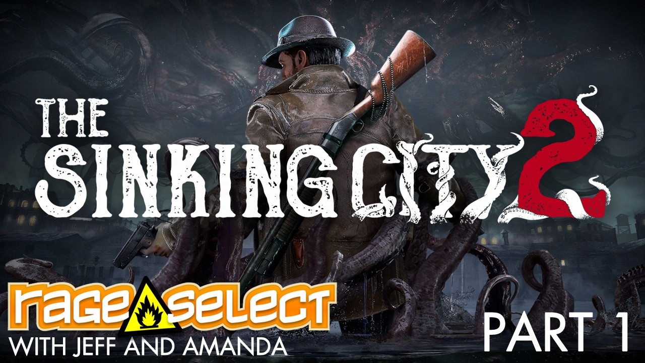 The Sinking City 2 (The Dojo) Let's Play - Part 1