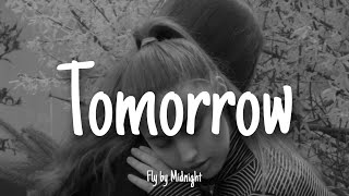 Tomorrow - Fly by Midnight | Lyrics