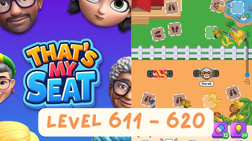 That’s My Seat | Level 611 - 620 | Gameplay Walkthrough