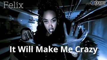 Felix - It Will Make Me Crazy ( Extended Mix)( Dj BiBo Trance)