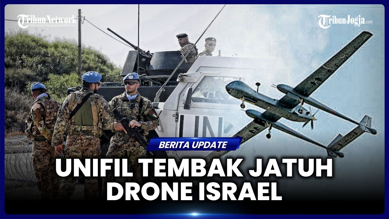 PASUKAN PERDAMAIAN PBB TEMBAK JATUH DRONE ISRAEL DI LEBANON, TEL AVIV BELA DIRI