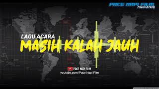 LAGU ACARA 2020 | MASIH KALAH JAUH (official video music)