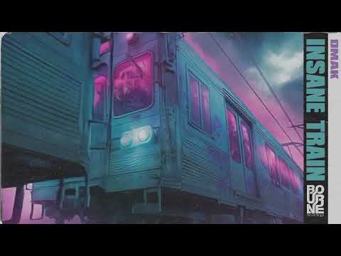 Dmak - Insane Train