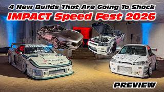 4 Insane New Builds That Are Going To Break IMPACT Speed Fest 2026 | EXCLUSIVE PREVIEW