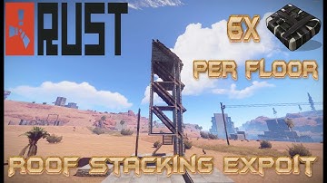 Rust Base Builds Ep 25 [Roof Stacking EXPLOIT 6 C4 Per Floor POST LADDER AND TWIG DEV BLOG 158]