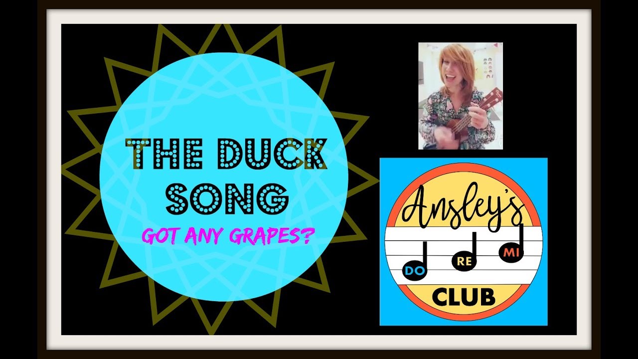 The Duck Song (Got Any Grapes?) - YouTube