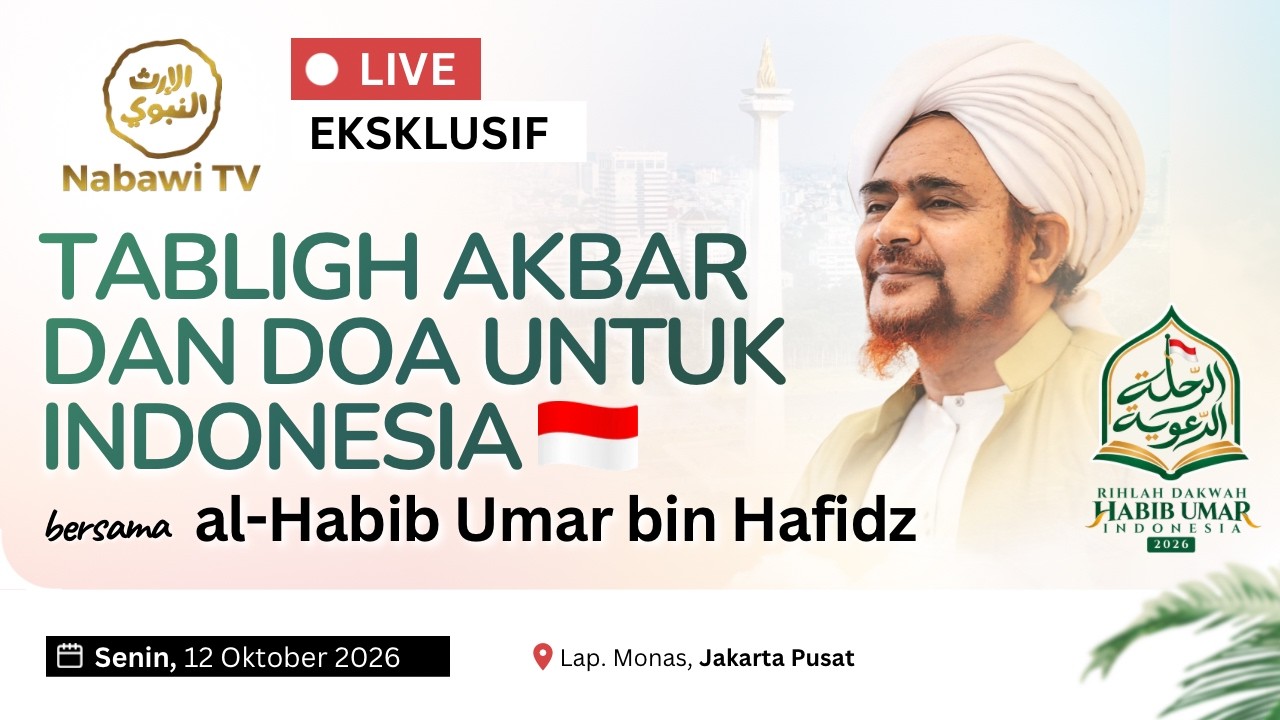 🔴LIVE TABLIGH AKBAR & DOA UNTUK INDONESIA - Habib Umar bin Hafidz Rihlah Jakarta 2026 | Nabawi TV