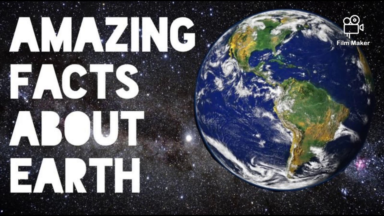 10 Interesting Facts About Earth