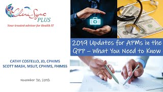 2019 Updates for APMs in the QPP – What You Need to Know (11/30/18)